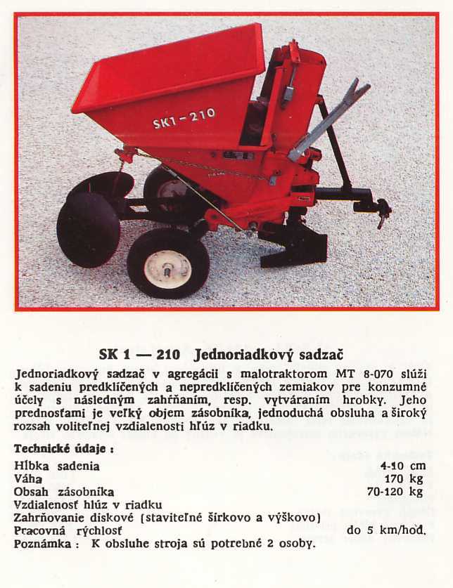 Jednořádkový sazeč brambor SK1-210